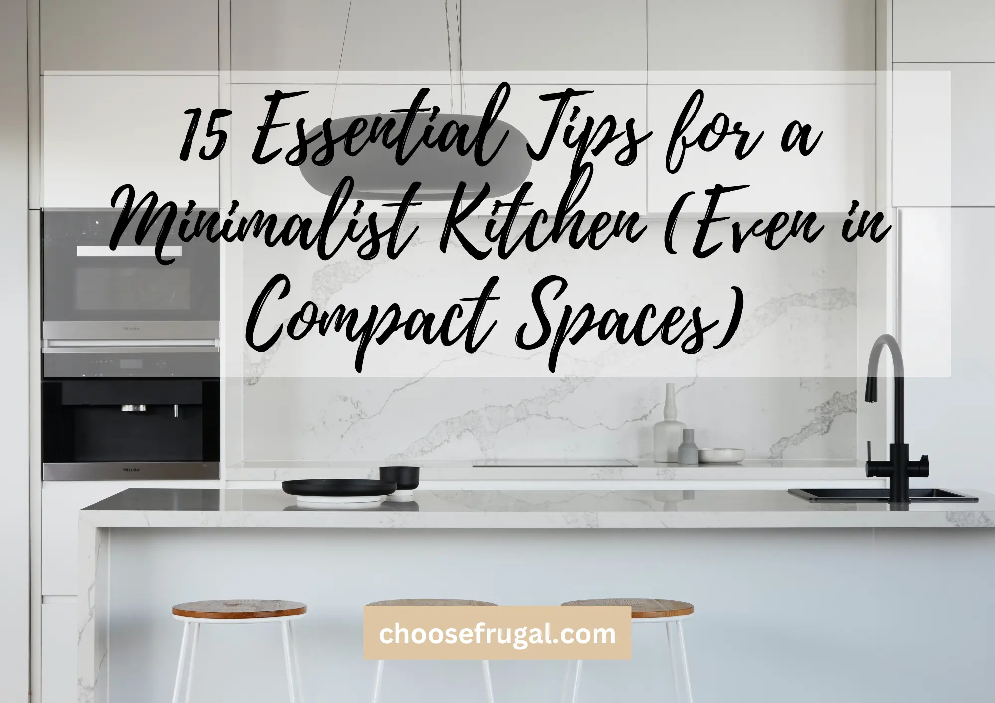 15 Essential Tips for a Minimalist Kitchen (Even in Compact Spaces). White and black minimalist kitchen.